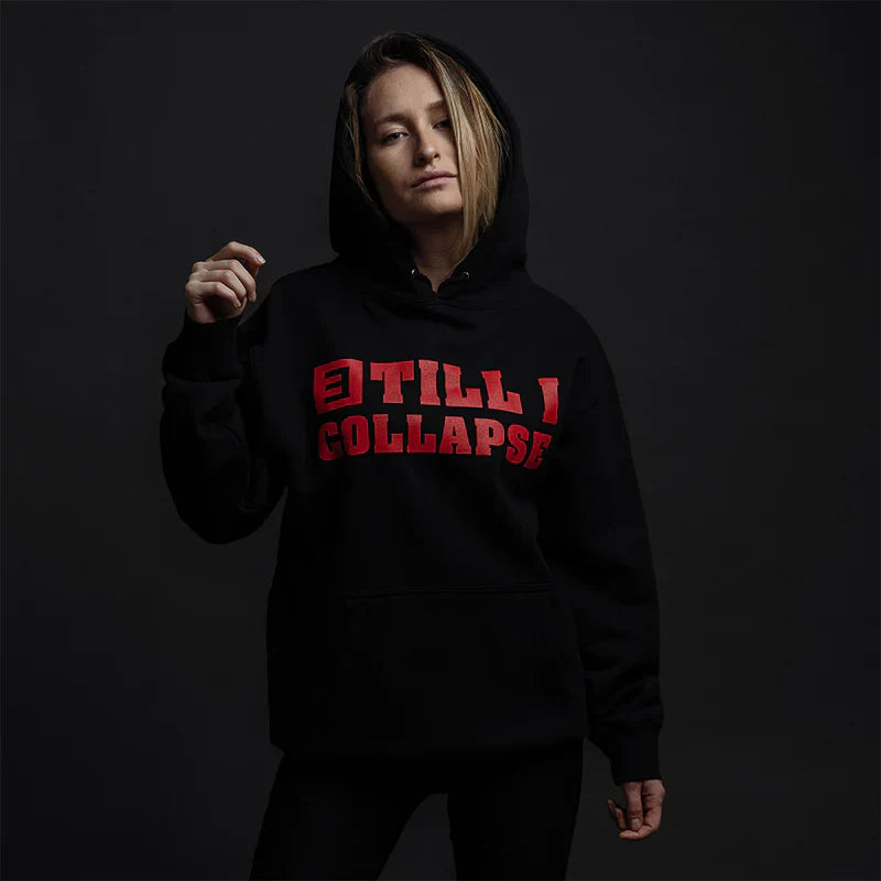 Till I Collapse Hoodie